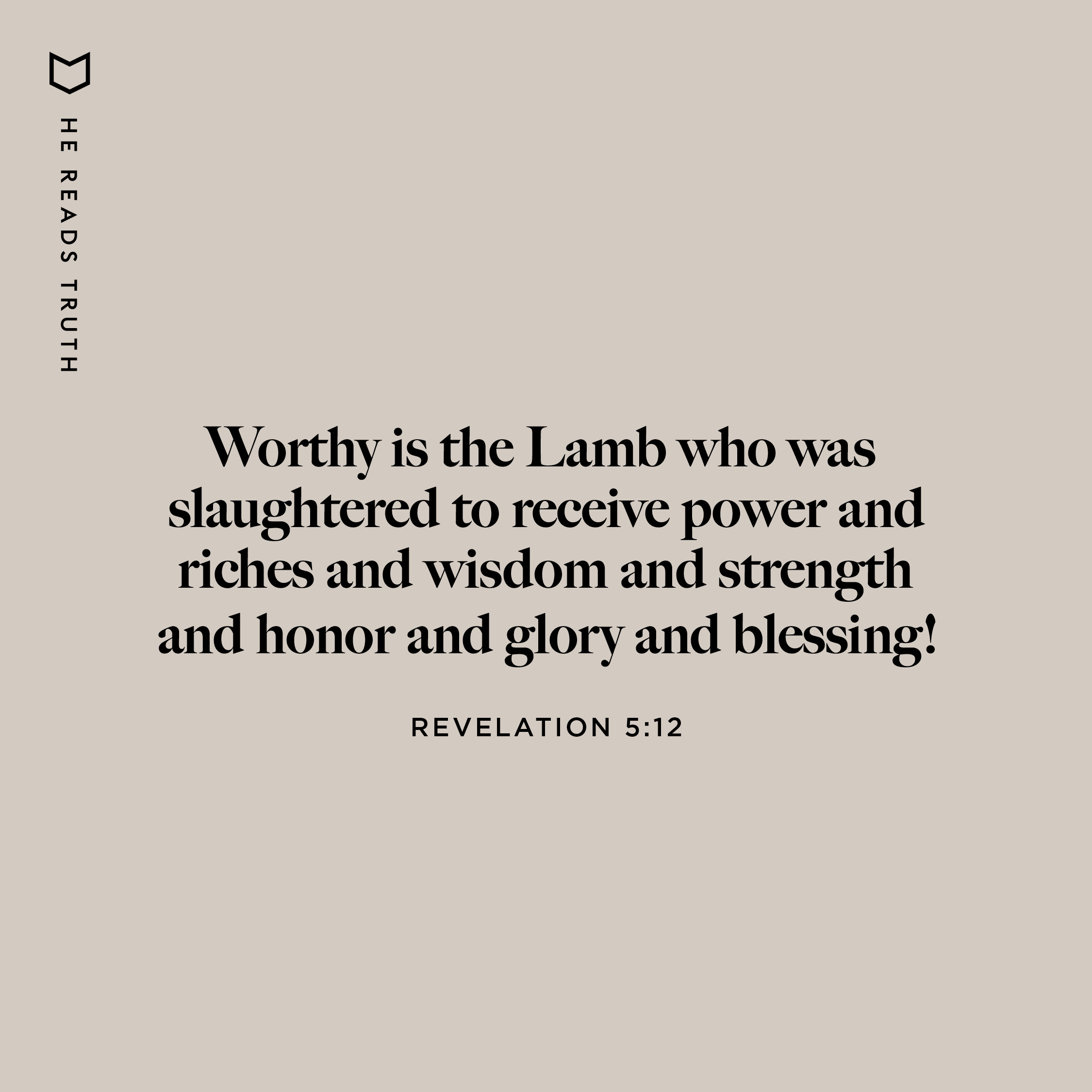 The Lamb Is Worthy -He Reads Truth